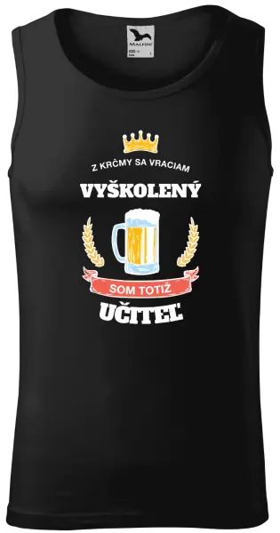 Pánske tielko Z krčmy sa vraciam - Učiteľ