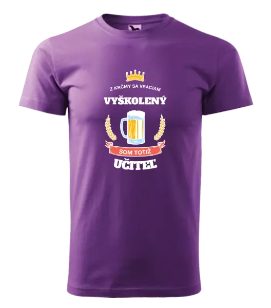 Pánske tričko Z krčmy sa vraciam - Učiteľ