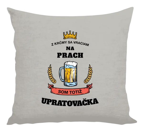 Vankúš Z krčmy sa vraciam na prach - Upratovačka