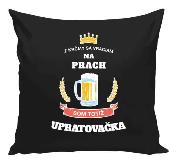Vankúš Z krčmy sa vraciam na prach - Upratovačka