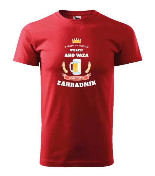 Pánske tričko Z krčmy sa vraciam - Záhradník 