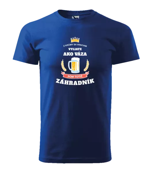 Pánske tričko Z krčmy sa vraciam - Záhradník 