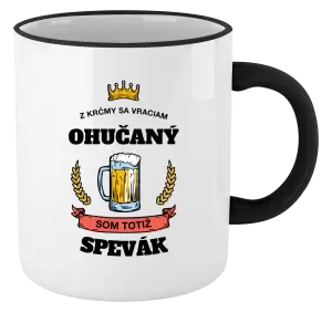 Hrnček Z krčmy sa vraciam ohučaný - Spevák