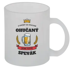 Hrnček Z krčmy sa vraciam ohučaný - Spevák