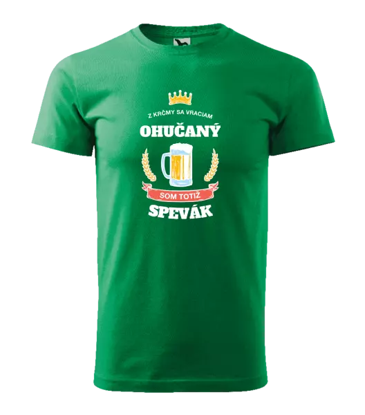 Pánske tričko Z krčmy sa vraciam ohučaný - Spevák