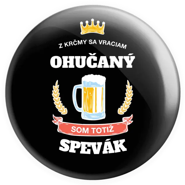 Placka Z krčmy sa vraciam ohučaný - Spevák