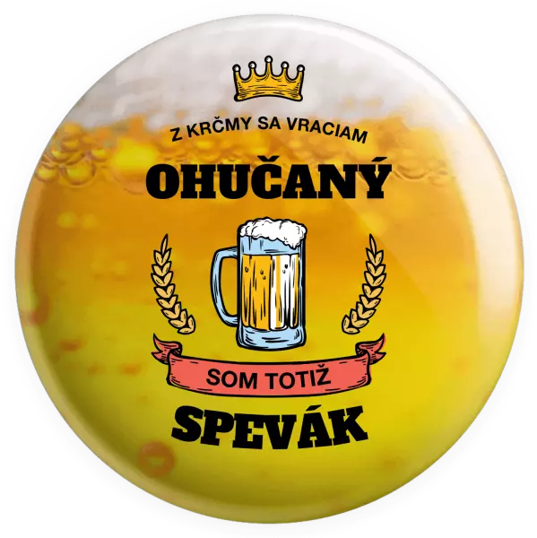 Placka Z krčmy sa vraciam ohučaný - Spevák