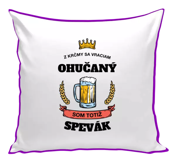Vankúš Z krčmy sa vraciam ohučaný - Spevák