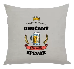 Vankúš Z krčmy sa vraciam ohučaný - Spevák