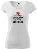 Dámske tričko Za každým doktorom je skvelá sestrička 