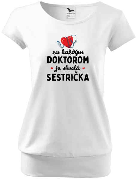 Dámske tričko Za každým doktorom je skvelá sestrička 