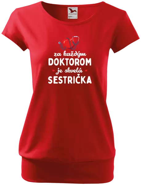 Dámske tričko Za každým doktorom je skvelá sestrička 