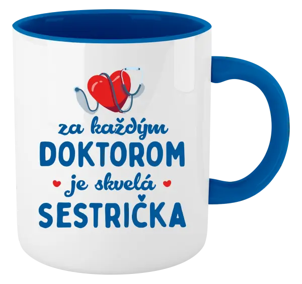 Hrnček  Za každým doktorom je skvelá sestrička 