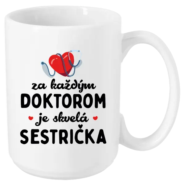 Hrnček Za každým doktorom je skvelá sestrička 