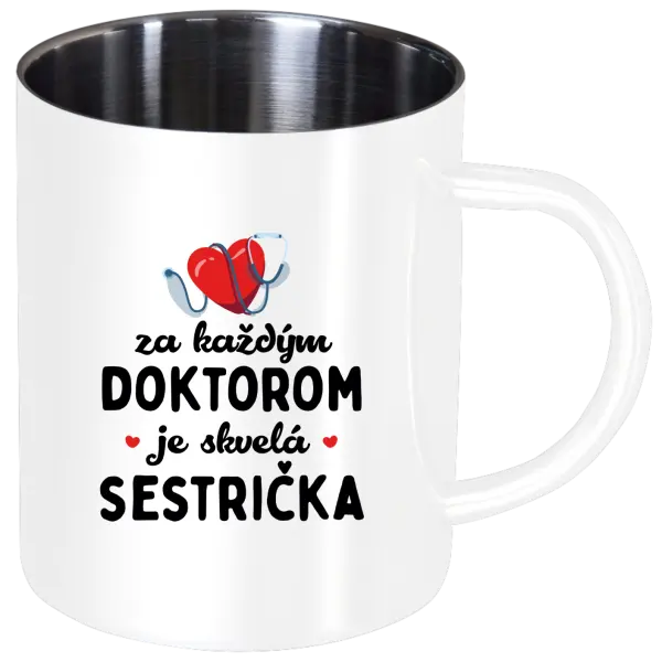 Nerezový hrnček Za každým doktorom je skvelá sestrička 