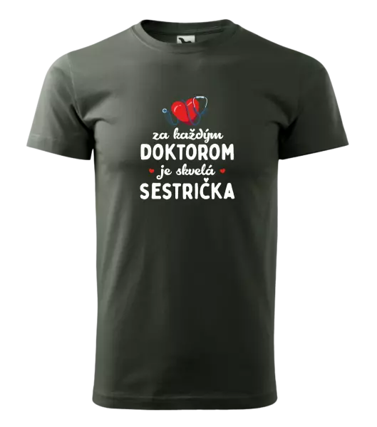 Pánske tričko Za každým doktorom je skvelá sestrička 