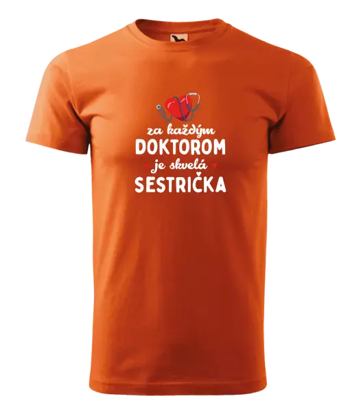 Pánske tričko Za každým doktorom je skvelá sestrička 
