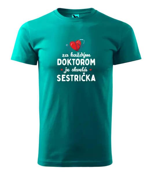 Pánske tričko Za každým doktorom je skvelá sestrička 
