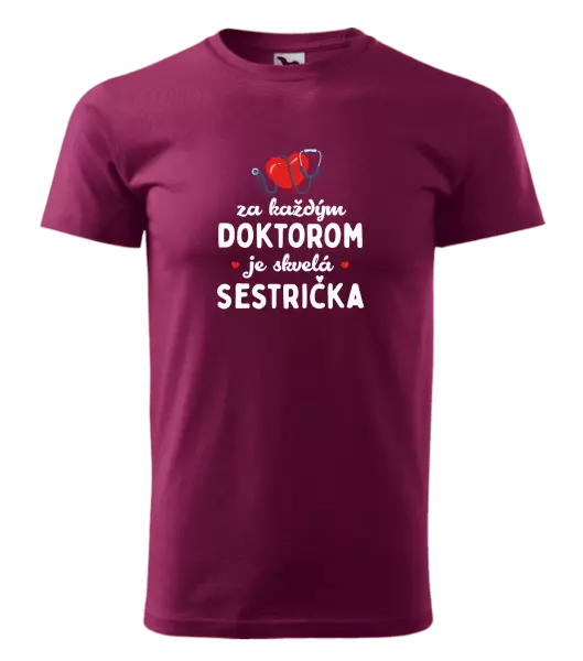Pánske tričko Za každým doktorom je skvelá sestrička 