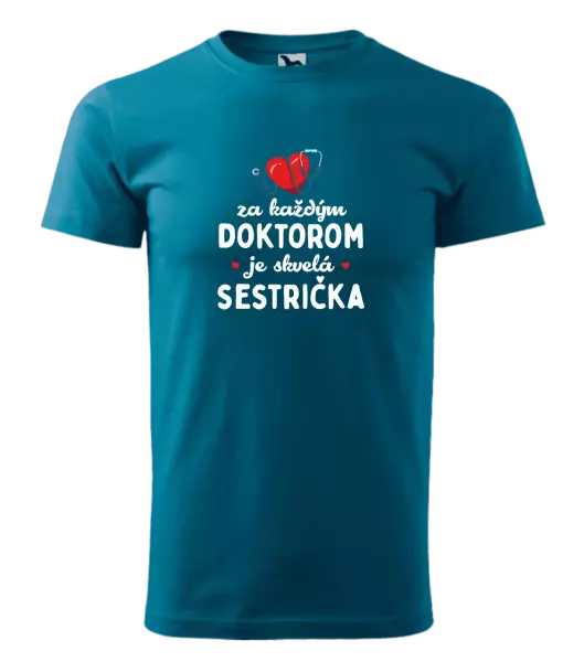 Pánske tričko Za každým doktorom je skvelá sestrička 