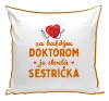 Vankúš Za každým doktorom je skvelá sestrička 