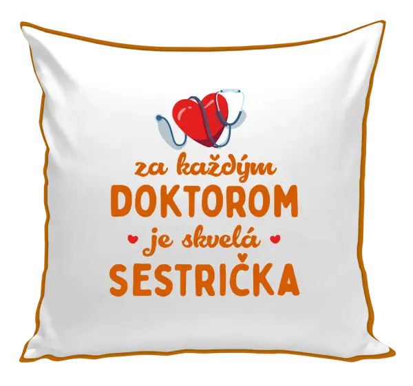 Vankúš Za každým doktorom je skvelá sestrička 