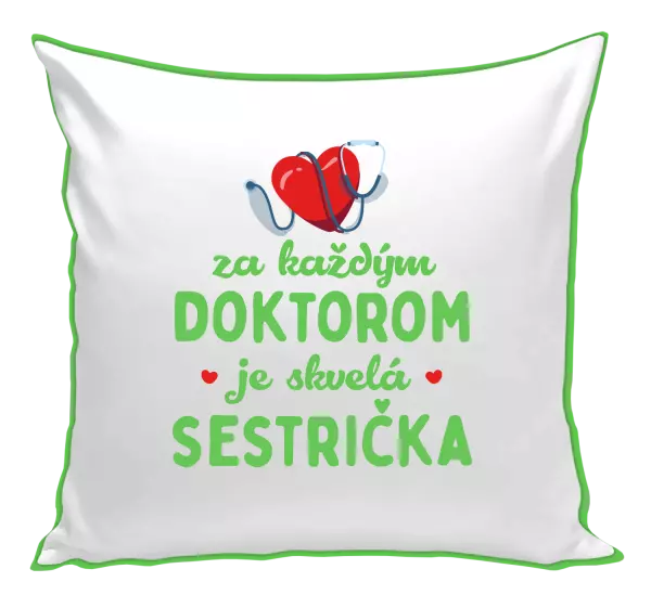 Vankúš Za každým doktorom je skvelá sestrička 