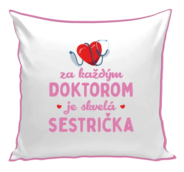 Vankúš Za každým doktorom je skvelá sestrička 