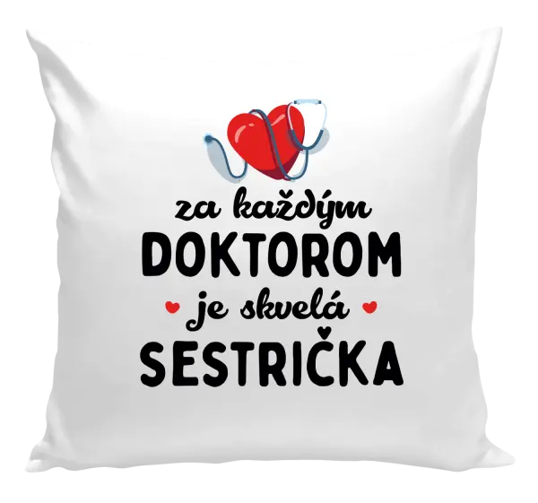 Vankúš Za každým doktorom je skvelá sestrička 