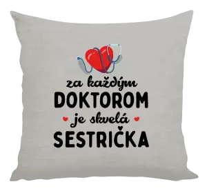 Vankúš Za každým doktorom je skvelá sestrička 