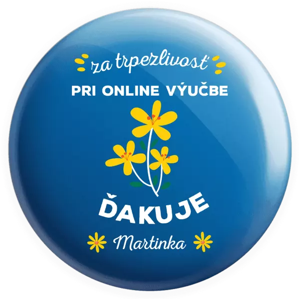 Placka za trpezlivosť pri online výučbe