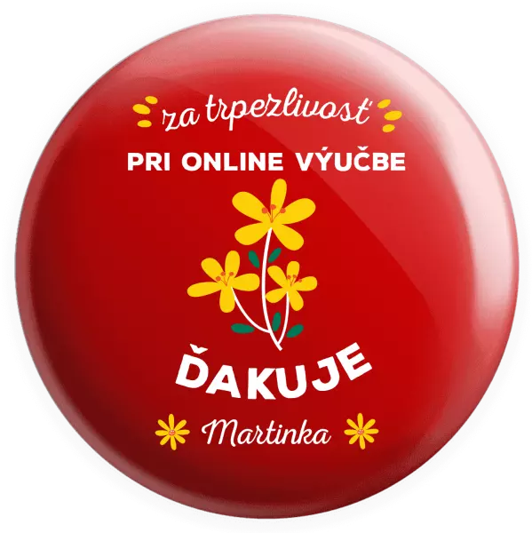 Placka za trpezlivosť pri online výučbe