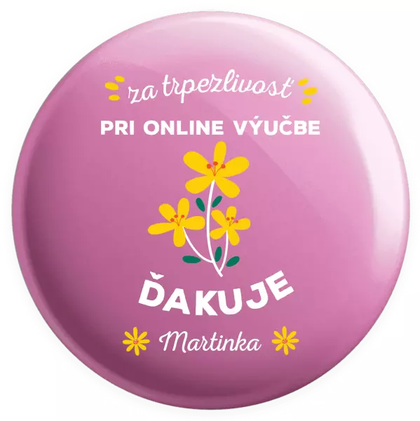 Placka za trpezlivosť pri online výučbe