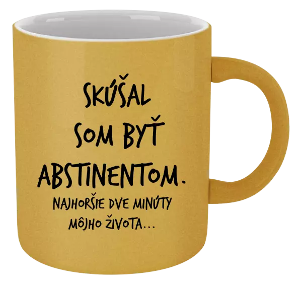 Hrnček metalický Skúšal som byť abstinentom