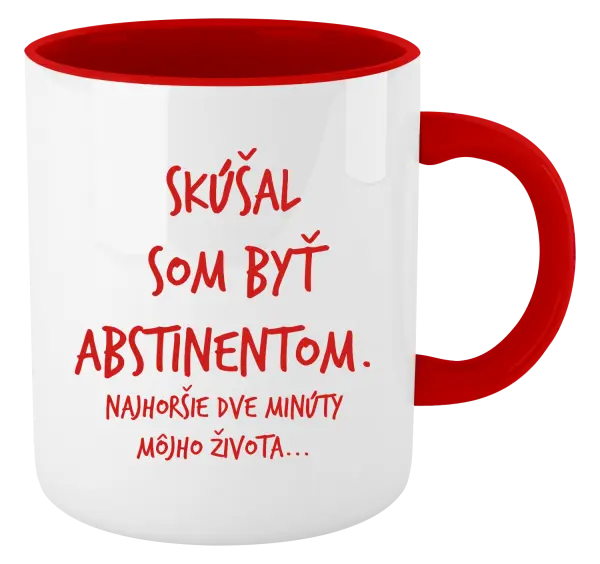 Hrnček  Skúšal som byť abstinentom