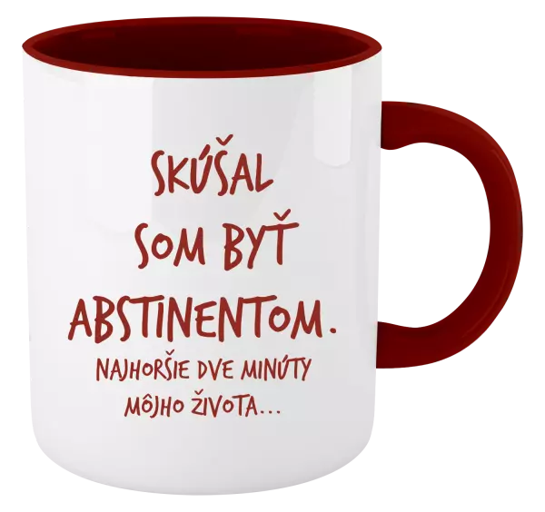 Hrnček  Skúšal som byť abstinentom