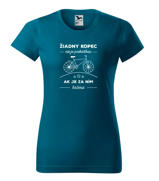 Dámske tričko Žiadny kopec nie je prekážkou, ak je za ním krčma