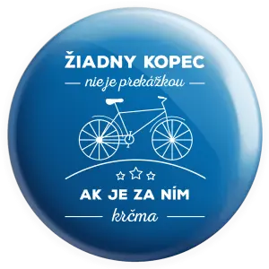 Placka Žiadny kopec nie je prekážkou, ak je za ním krčma