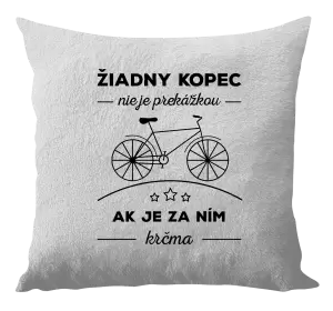 Vankúš Žiadny kopec nie je prekážkou, ak je za ním krčma