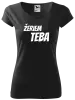Dámske tričko Žeriem teba