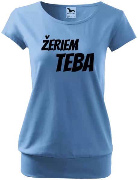 Dámske tričko Žeriem teba