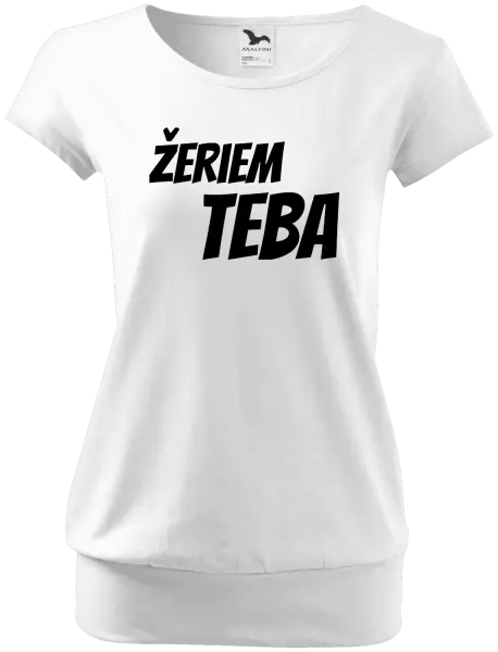 Dámske tričko Žeriem teba