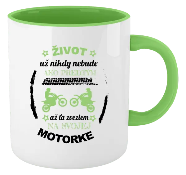 Hrnček  Život už nikdy nebude ako predtým, až ťa zveziem na svojej motorke