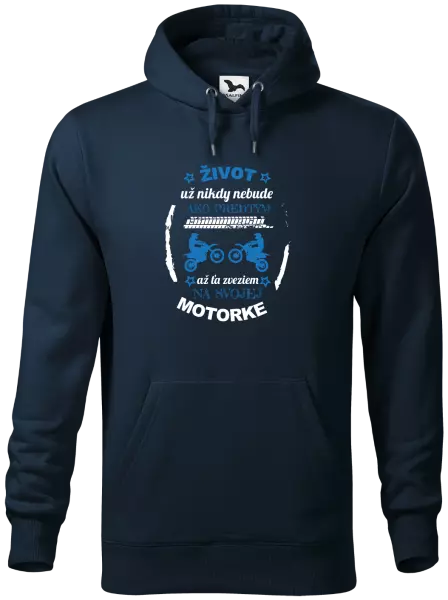 Pánska mikina Život už nikdy nebude ako predtým, až ťa zveziem na svojej motorke