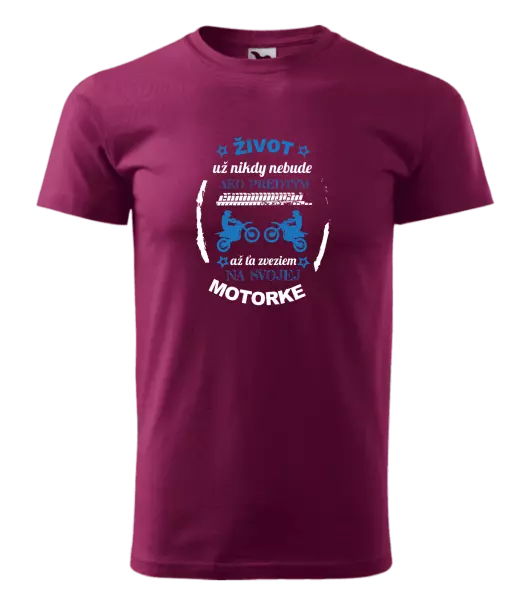 Pánske tričko Život už nikdy nebude ako predtým, až ťa zveziem na svojej motorke