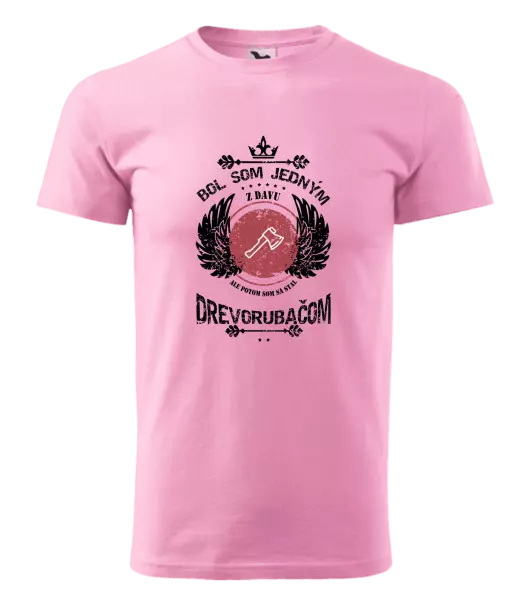 Pánske tričko Bol som jedným z davu, ale potom som sa stal drevorubačom