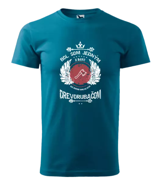 Pánske tričko Bol som jedným z davu, ale potom som sa stal drevorubačom