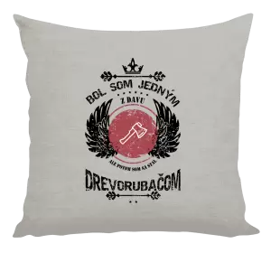 Vankúš Bol som jedným z davu, ale potom som sa stal drevorubačom