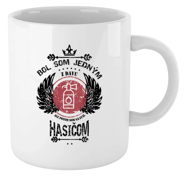 Hrnček Bol som jedným z davu, ale potom som sa stal hasičom