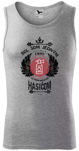 Pánske tielko Bol som jedným z davu, ale potom som sa stal hasičom